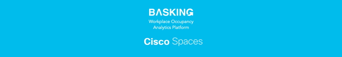 Basking.io_Workplace-Occupancy_powered-by-Cisco-Spaces